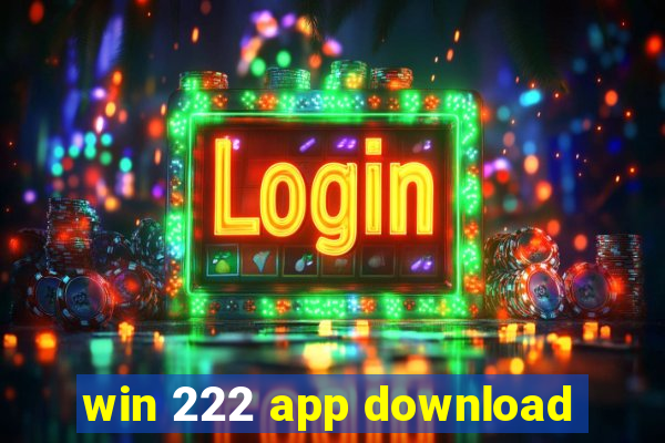 win 222 app download